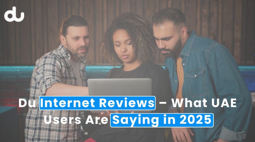 Du Internet Reviews